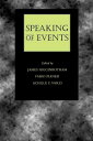 【古本】 Speaking of Events - James Higginbotham (Oxford University Press) 【紙書籍】 9780195128116