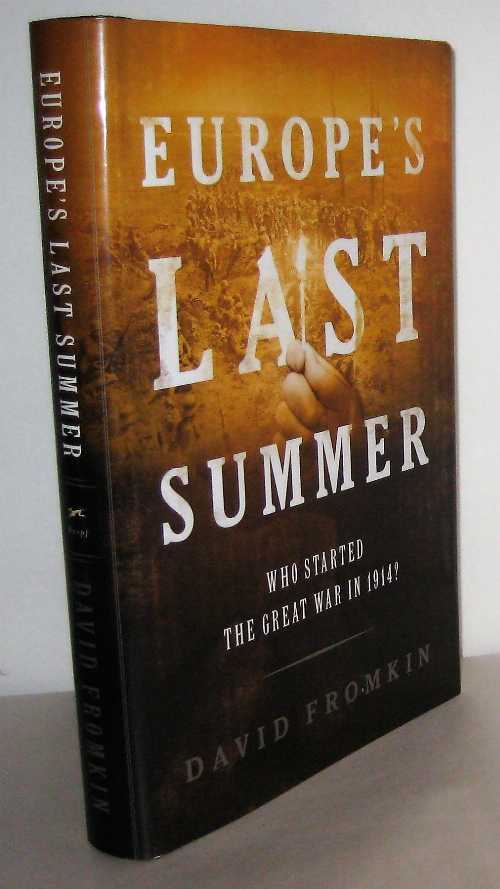 【古本】 Europe's Last Summer: Who Started the Great War in 1914? - David Fromkin (Knopf) 【紙書籍】 9780375411564