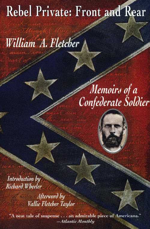 【古本】 Rebel Private: Front and Rear: Memoirs of a Confederate Soldier - William A Fletcher (Plume) 【紙書籍】 9780452011571