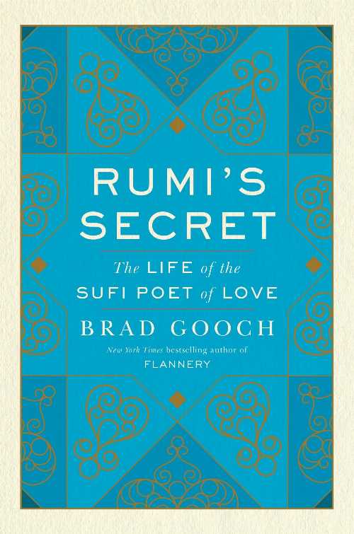 【古本】 Rumi's Secret: The Life of the Sufi Poet of Love - Brad Gooch (Harper) 【紙書籍】 9780061999147