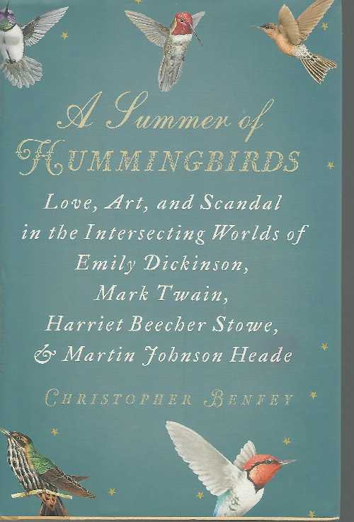 【古本】 Summer of Hummingbirds: Love, Art, and Scandal in the Intersecting Worlds of Emily Dickinson, Mark Twain, Harriet Beecher Stowe, and Martin Jo - Christopher Benfey (Penguin Press) 【紙書籍】 9781594201608