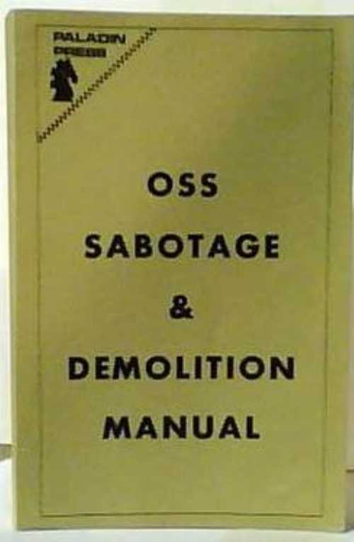 【古本】 Oss Sabotage and Demolition Manual - Office of Strategic Services (Paladin Pr) 【紙書籍】 0873640055