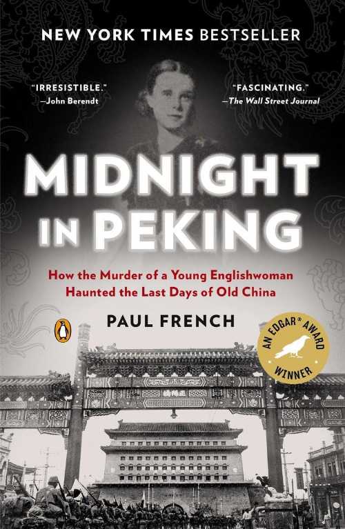 【古本】 Midnight in Peking: How the Murder of a Young Englishwoman Haunted the Last Days of Old China - Paul French (Penguin Books) 【紙書籍】 9780143123361