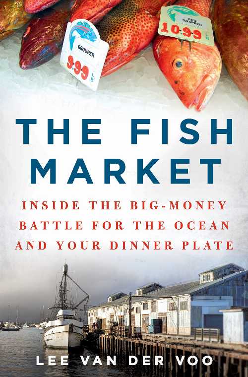 Roundabout Books㤨֡ڸܡ Fish Market: Inside the Big-Money Battle for the Ocean and Your Dinner Plate - Lee Van Der Voo (St. Martin's Press ڻҡ 9781250079107פβǤʤ3,809ߤˤʤޤ