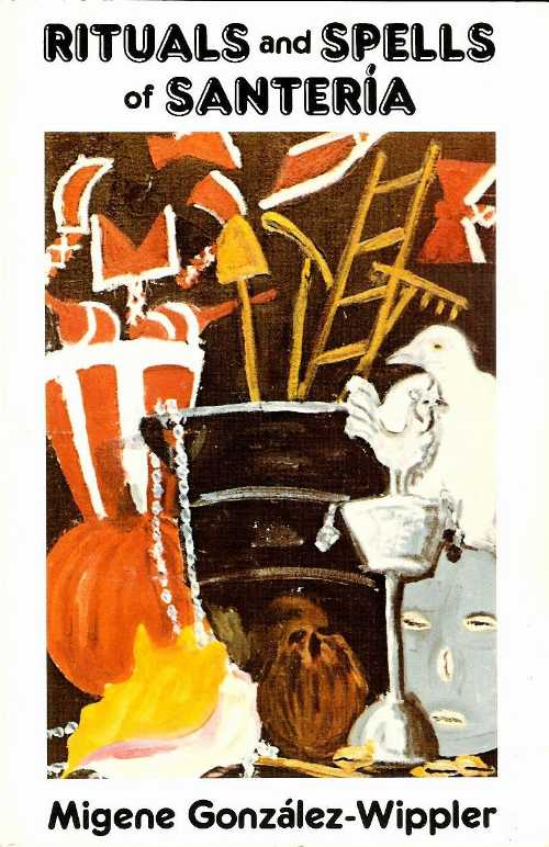 【古本】 Rituals and Spells of Santeria - Migene Gonzalez Wippler (Original Publications) 【紙書籍】 9780942272079