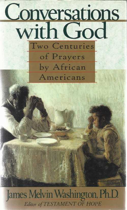 【古本】 Conversations with God: Two Centuries of Prayers by African Americans - James Washington (Harpercollins) 【紙書籍】 9780060171612