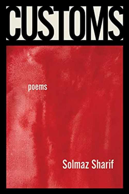 Customs: Poems - Solmaz Sharif (Graywolf Press) 【紙書籍】 9781644450796