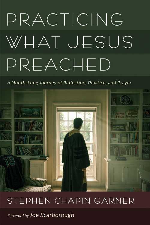 【古本】 Practicing What Jesus Preached - Stephen Chapin Garner (Cascade Books) 【紙書籍】 9781666763041