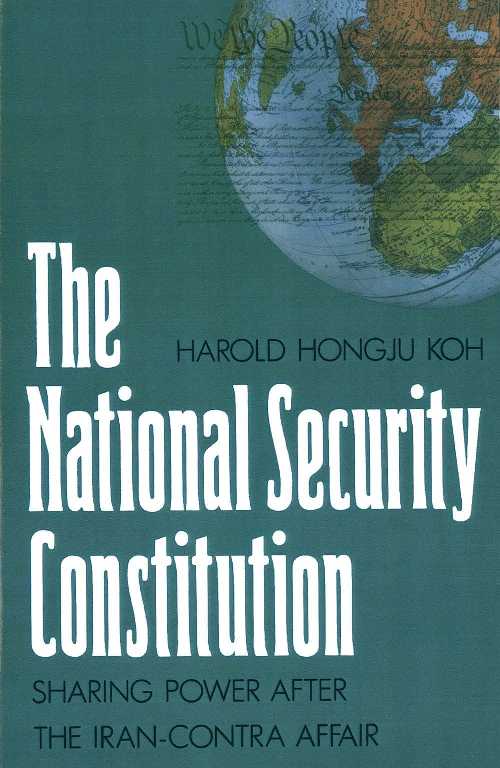 【古本】 National Security Constitution: Sharing Power After the Iran-Contra Affair - Harold Hongju Koh (Yale University Press) 【紙書籍】 9780300044935