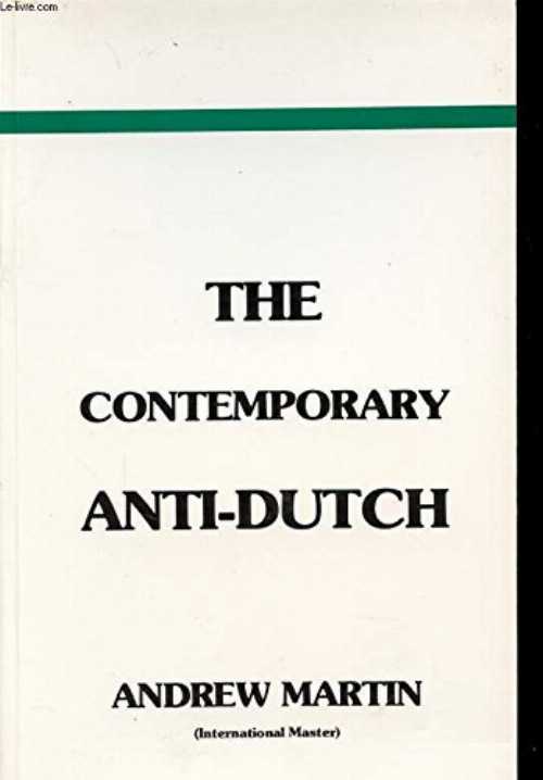 【古本】 Contemporary Anti-Dutch - Martin I.M. Andrew (Tournament Chess) 【紙書籍】 9781871541090