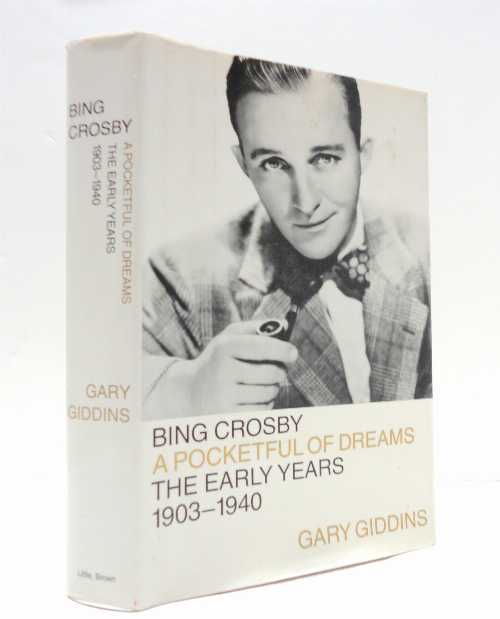 【古本】 Bing Crosby: Pocketful of Dreams--The Early Years, 1903-1940 - Gary Giddins (Little, Brown and Company) 【紙書籍】 9780316881883