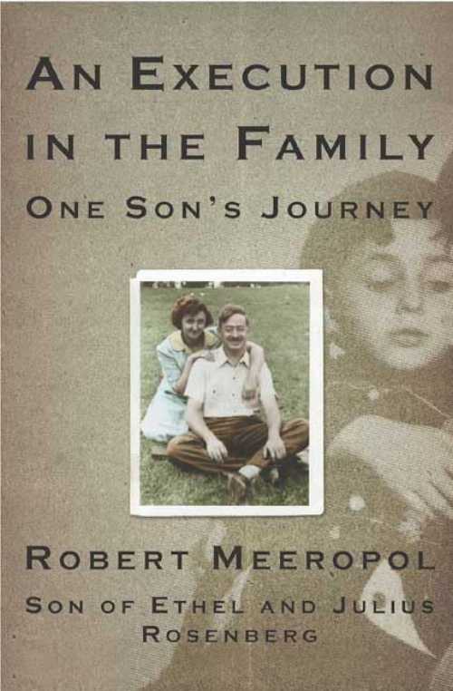 【古本】 Execution in the Family: One Son's Journey - Robert Meeropol (St. Martin's Press) 【紙書籍】 9780312306366
