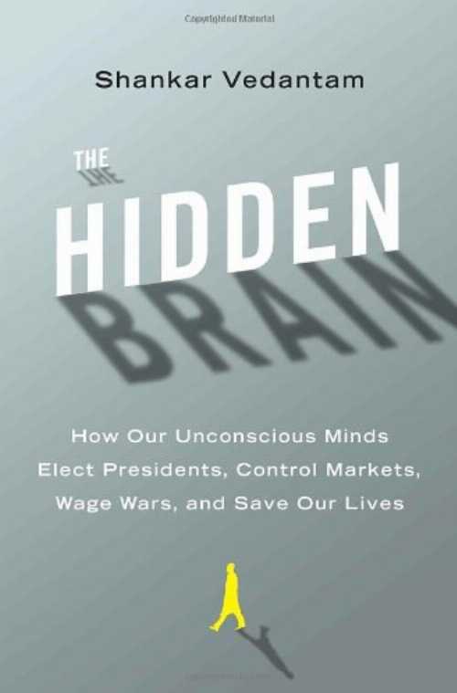 【古本】 Hidden Brain: How Our Unconscious Minds Elect Presidents, Control Markets, Wage Wars, and Save Our Lives - Shankar Vedantam (Spiegel & Grau) 【紙書籍】 9780385525213