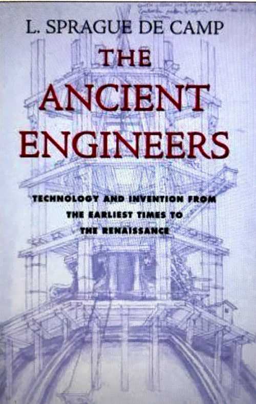 【古本】 Ancient Engineers: Technology & Invention from the Earliest Times to the Renaissance - L Sprague de Camp (Dorset) 【紙書籍】 9780880294560