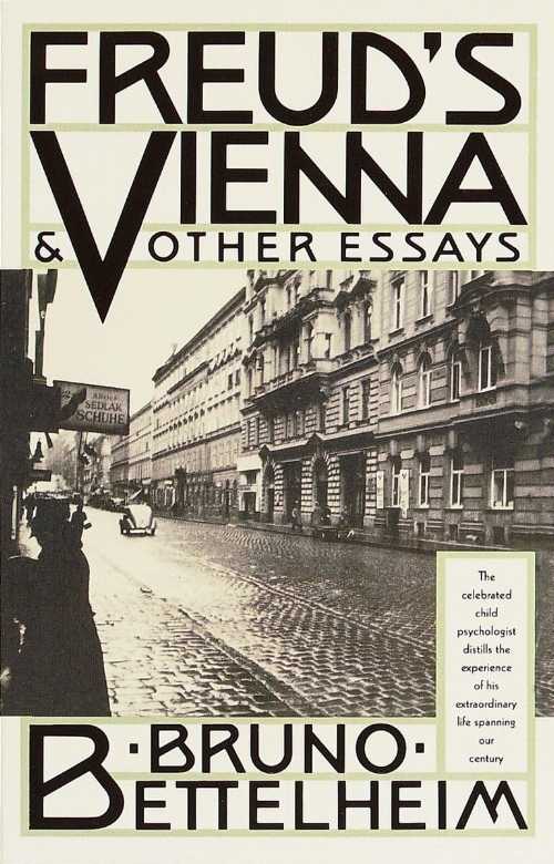 【古本】 Freud's Vienna and Other Essays - Bruno Bettelheim (Knopf Doubleday Publishing Group) 【紙書籍】 9780679731887