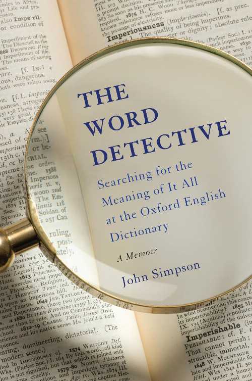 Roundabout Books㤨֡ڸܡ The Word Detective: Searching for the Meaning of It All at the Oxford English Dictionary - John Simpson (Basic Books ڻҡ 9780465060696פβǤʤ4,254ߤˤʤޤ