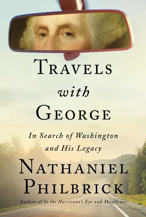【古本】 Travels with George: In Search of Washington and His Legacy - Nathaniel Philbrick (Viking) 【紙書籍】 9780525562177