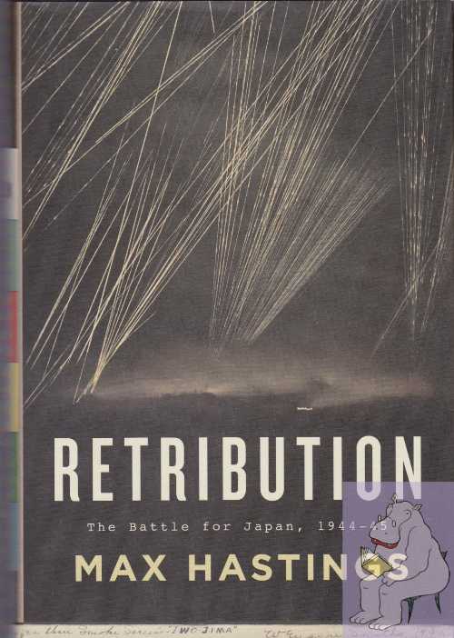 【古本】 Retribution: The Battle for Japan, 1944-45 - Max Hastings (Knopf) 【紙書籍】 9780307263513