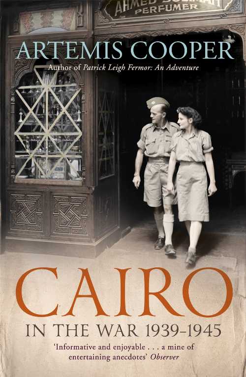 【古本】 Cairo in the War: 1939-45 - Artemis Cooper (John Murray) 【紙書籍】 9781848548848