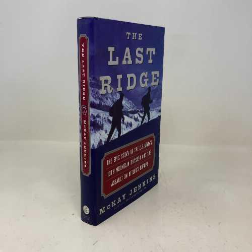 【古本】 Last Ridge: The Epic Story of the U.S. Army's 10th Mountain Division and the Assault on Hitler's Europe - McKay Jenkins (Random House) 【紙書籍】 9780375507717