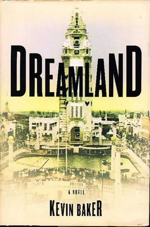 【古本】 Dreamland - Kevin Baker (HarperCollins) 【紙書籍】 9780060193096