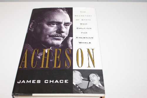 【古本】 Acheson: The Secretary of State Who Created the American World - James Chace (Simon & Schuster) 【紙書籍】 9780684808437