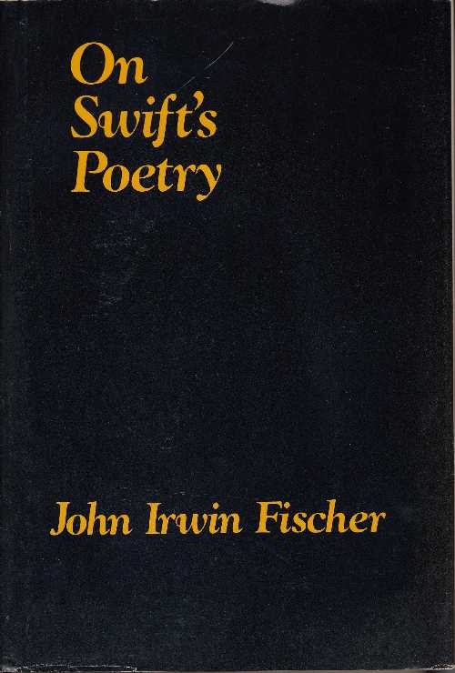 【古本】 On Swift's Poetry - John Irwin Fischer (Univ Pr of Florida) 【紙書籍】 0813005833