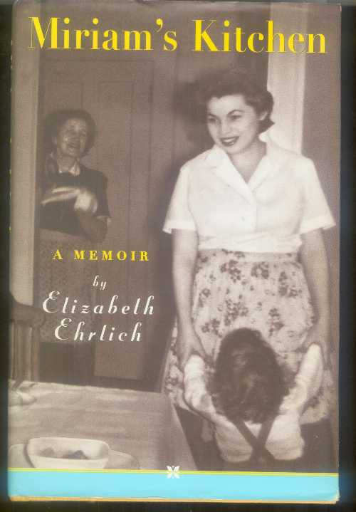 【古本】 Miriam's Kitchen: A Memoir - Elizabeth Ehrlich (Viking Adult) 【紙書籍】 9780670869084
