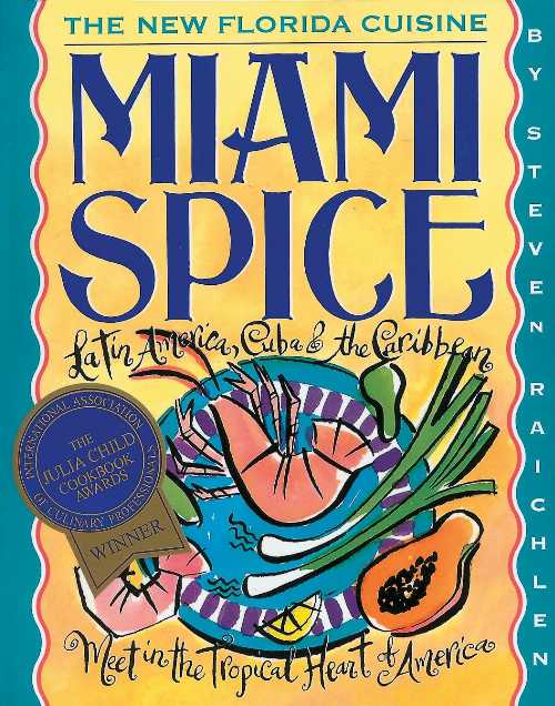 【古本】 Miami Spice: The New Florida Cuisine - Steven Raichlen (Workman Publishing Company) 【紙書籍】 9781563053467