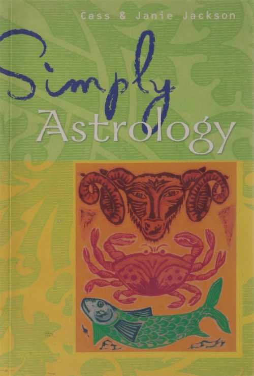 【古本】 Simply Astrology - Cass Jackson (Sterling/Zambezi) 【紙書籍】 9781402722745