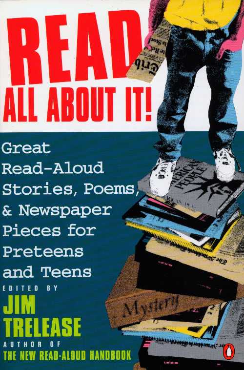 【古本】 Read All about It!: Great Read-Aloud Stories, Poems, and Newspaper Pieces for Preteens and Teens - Jim Trelease (Penguin Books) 【紙書籍】 9780140146554