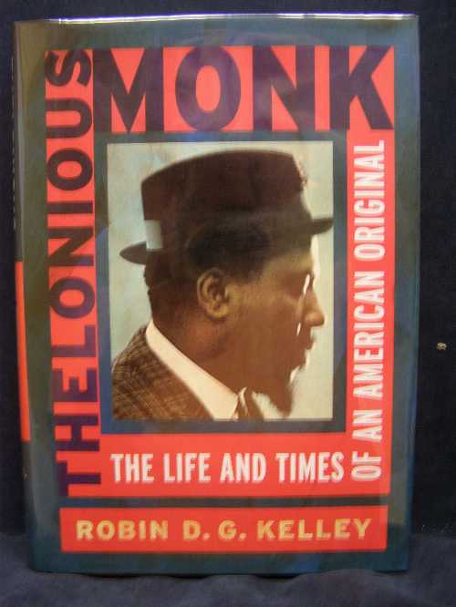 【古本】 Thelonious Monk: The Life and Times of an American Original - Robin D G Kelley (Free Press) 【紙書籍】 9780684831909