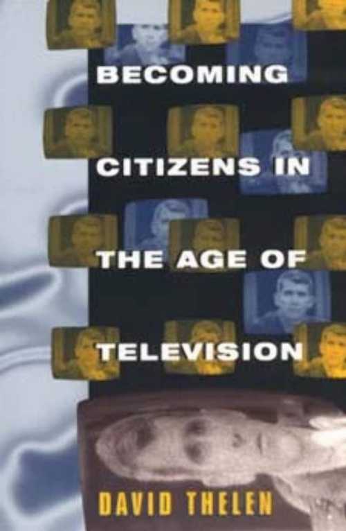 【古本】 Becoming Citizens in the Age of Television: How Americans Challenged the Media and Seized Political Initiative During the Iran-Contra Debate - David Thelen (University of Chicago Press) 【紙書籍】 9780226794716