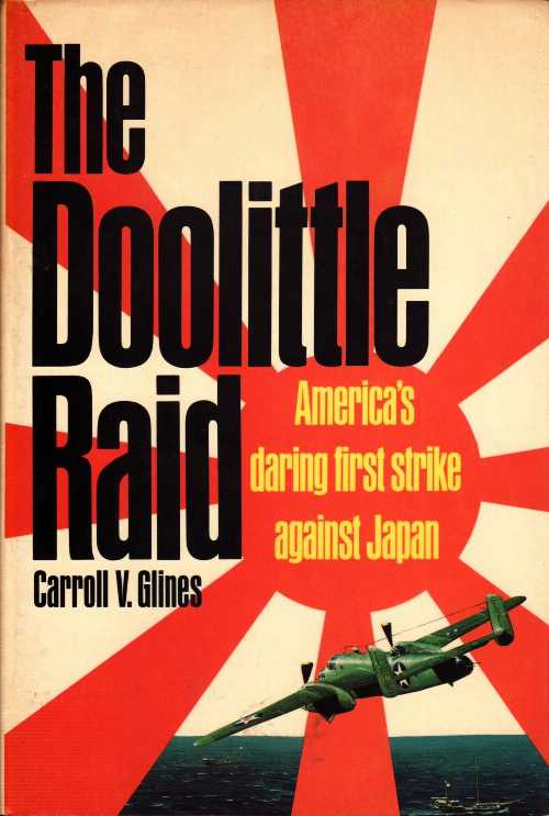 【古本】 Doolittle Raid - Carroll V Glines (Crown) 【紙書籍】 9780517567487