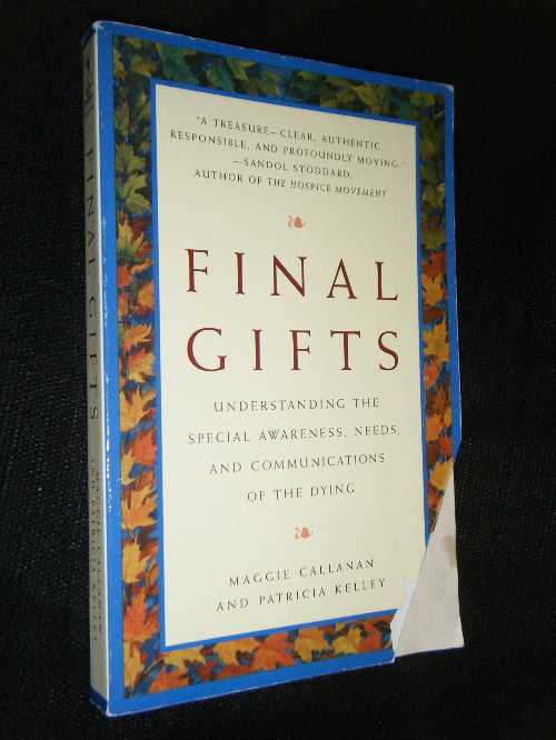 【古本】 Final Gifts: Understanding the Special Awareness, Needs, and Communications of the Dying - Maggie Callanan (Bantam) 【紙書籍】 9780553378764