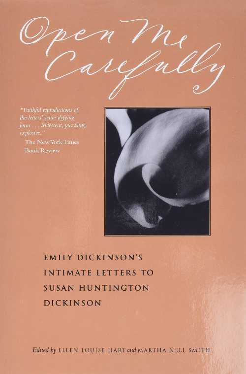 【古本】 Open Me Carefully: Emily Dickinson's Intimate Letters to Susan Huntington Dickinson - Emily Dickinson (Paris Press) 【紙書籍】 9780963818362