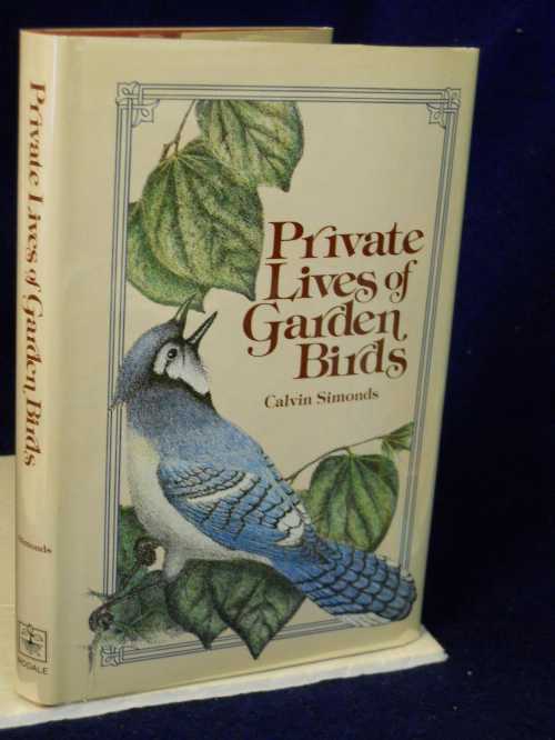 【古本】 Private Lives of Garden Birds - Calvin Simonds (Rodale Press) 【紙書籍】 0878574794