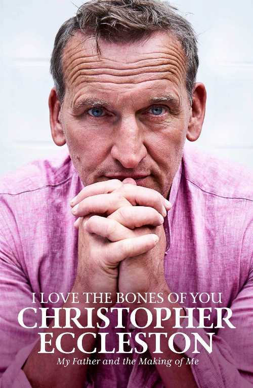 【古本】 I Love the Bones of You: My Father and the Making of Me - Christopher Eccleston (Simon & Schuster UK) 【紙書籍】 9781471176319