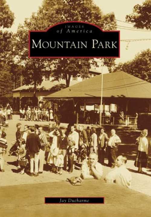 【古本】 Mountain Park - Jay DuCharme (Arcadia Publishing) 【紙書籍】 9780738557328