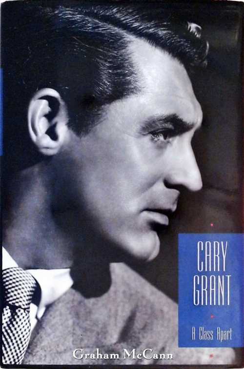【古本】 Cary Grant: A Class Apart - Graham McCann (Columbia University Press) 【紙書籍】 9780231108843
