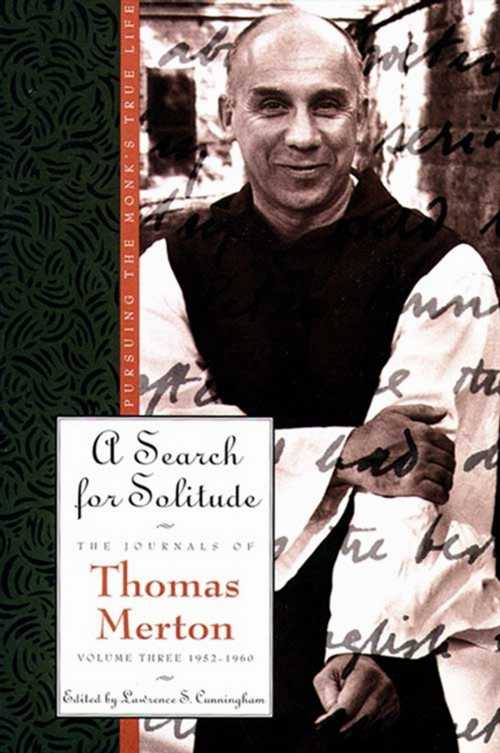 【古本】 Search for Solitude: Pursuing the Monk's True Lifethe Journals of Thomas Merton, Volume 3: 1952-1960 (Revised) - Thomas Merton (HarperOne) 【紙書籍】 9780060654795