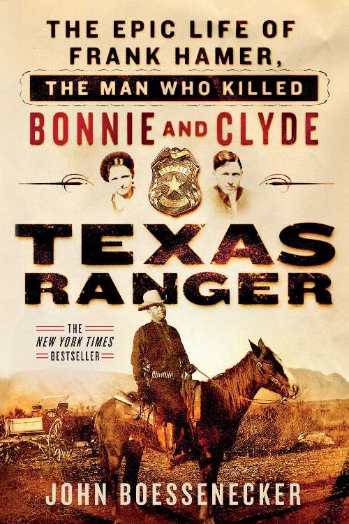 【古本】 Texas Ranger: The Epic Life of Frank Hamer, the Man Who Killed Bonnie and Clyde - John Boessenecker (A Thomas Dunne Book for St. Martin's Griffin) 【紙書籍】 9781250131591