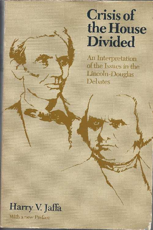【古本】 Crisis of the House Divided: An Interpretation of the Issues in the Lincoln-Douglas Debates: With a New Preface (Phoenix) - Harry V Jaffa (Univ of Chicago Pr (Tx)) 【紙書籍】 9780226391120