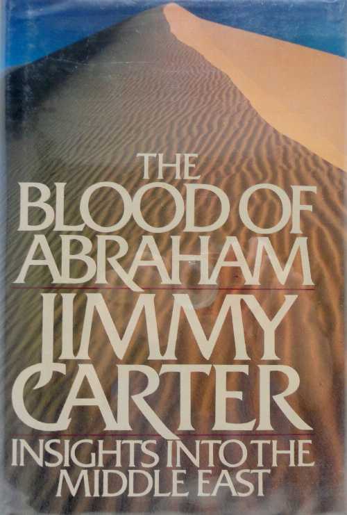 【古本】 Blood of Abraham - Jimmy Carter (Houghton Mifflin Harcourt) 【紙書籍】 0395377226