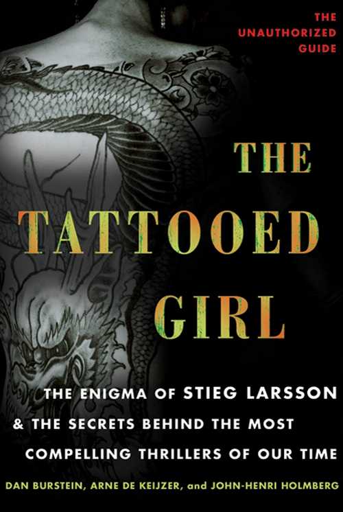 【古本】 Tattooed Girl: The Enigma of Stieg Larsson and the Secrets Behind the Most Compelling Thrillers of Our Time - Dan Burstein (St. Martin's Griffin) 【紙書籍】 9780312610562