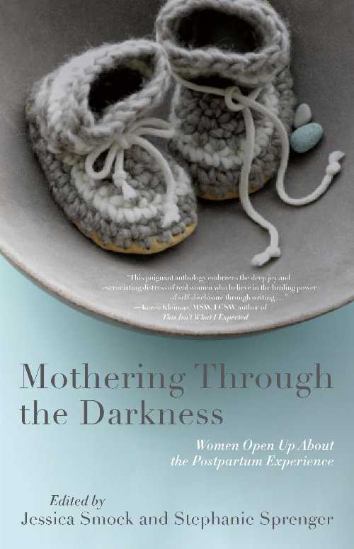 【古本】 Mothering Through the Darkness: Women Open Up About the Postpartum Experience - Stephanie Sprenger (She Writes Press) 【紙書籍】 9781631528040