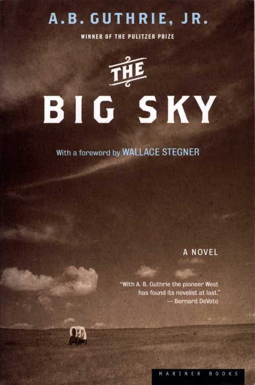 【古本】 Big Sky - A B Guthrie (Mariner Books) 【紙書籍】 9780618154630