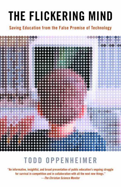【古本】 Flickering Mind: Saving Education from the False Promise of Technology - Todd Oppenheimer (Random House Trade Paperbacks) 【紙書籍】 9780812968439