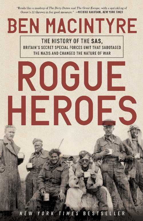 【古本】 Rogue Heroes: The History of the Sas, Britain's Secret Special Forces Unit That Sabotaged the Nazis and Changed the Nature of War - Ben MacIntyre (Crown) 【紙書籍】 9781101904183