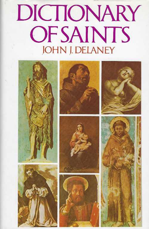 【古本】 Dictionary of Saints - John J Delaney (Doubleday) 【紙書籍】 9780385135948